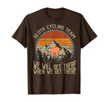 Sloth Cycling Team We Well Get There When We Get There T-Shirt