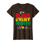 Black History Month T Shirt I'm Black Every Month Heartbeat