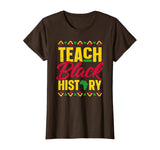 Teach Black History Shirt Teacher Black History Month T-Shirt