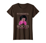 Powerful Roots Black History Month I Love My Roots T-shirt