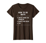 Funny How To Do Math Shirt For Men Women Funny Math Teacher T-Shirt