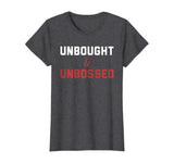 Unbought Unbossed Shirley Chisholm Black History TShirt Gift