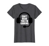 Can't Hear You I'm Gaming Video Gamer Headset Funny T-Shirt T-Shirt