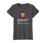 Funny Beard Teacher Shirt; Teacher Appreciation Gift for Men