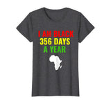 Black 365 Days A Year Black History Month Gift African Mens T-Shirt