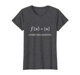 Avoid Negativity - Funny Math T-shirt Nerd Science Gift idea