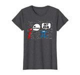 Be Rational Get Real T-Shirt Funny Math Geek Pi Day T-Shirt