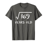 Square Root of 169 13th Birthday 13 Years Old Gift Math T-Shirt