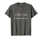 Avoid Negativity - Funny Math T-shirt Nerd Science Gift idea