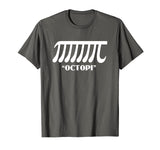 Funny Math Pi T-Shirt - Octopi Octopus Pi Pun Joke Tee
