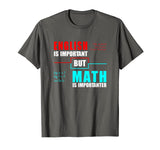 English Is Important But Math Is Importanter Teacher T-Shirt