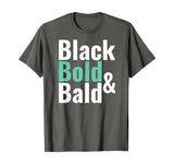 Black History Bold Bald Head Hair Shirt