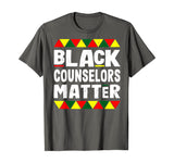 Black Counselors Matter Black History Month Africa Pride T-Shirt