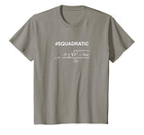 #SQUADRATIC Math t-shirt with Quadratic Formula