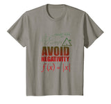 Funny Avoid Negativity T-shirt School Funny Math Quote Meme