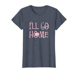 Shane Dawson I'll Go Home Funny T-shirt