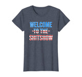 Welcome to the Shitshow USA Flag Funny 4th Of July Drinking T-Shirt
