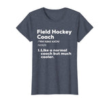Field Hockey Coach Definition Tshirt | Thank You Teacher Tee