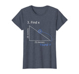 Funny Find X T-Shirt Math Pun Science Student Humor Gift T-Shirt