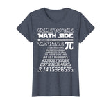 Come To The Math Side We Have Pie Shirt Pi Day Teacher Gift