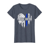 Thin Blue Line Heart Proud Sister Police American Flag Shirt