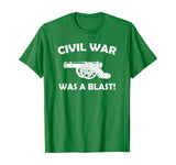 Civil War It Was A Blast Funny History Teacher T-Shirt