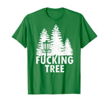 Disc Golf Fucking Tree Shirt Funny Frolf Tee