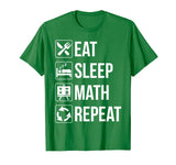 Funny Eat Sleep Math Repeat TShirt
