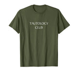 Tautology Club Shirt : Math Logic T-Shirt