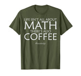 Funny Math Teacher T-shirts - Math and Coffee