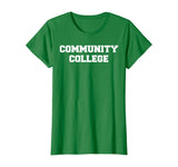 Community College Funny T-Shirt