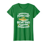 Weekend Forecast Boating With A Chance Of Drinking Shirt