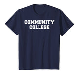 Community College Funny T-Shirt