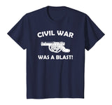 Civil War It Was A Blast Funny History Teacher T-Shirt