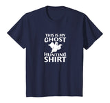Funny Ghost Hunter Shirt for Paranormal Ghost Hunting T-Shirt