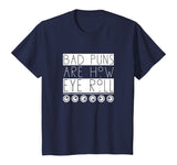 Funny Bad Puns Are How I Eye Roll T-shirt