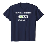 Freedom Loading Finance Dividend Stock Market Shares T-Shirt