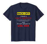 Back Off Crazy Girlfriend T-shirt Boyfriend Christmas Gift T-Shirt