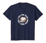 You Dim Sum You Lose Some Funny Asian Food Shirt