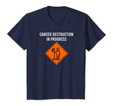 Funny Joke Chemo Day Cancer Destruction in Progress Meme T-Shirt