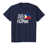 You Can't Scare Me My Wife Is Filipino Funny Pinoy Pinay Tee