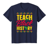 Teach Black History Shirt Teacher Black History Month T-Shirt
