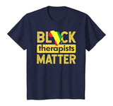 Black Therapists Matter T-Shirt Africa History Month School