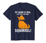 Disney Up My Name is Dug Squirrel Graphic T-Shirt T-Shirt