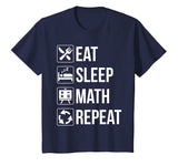 Funny Eat Sleep Math Repeat TShirt