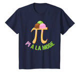 Pi A La Mode Shirt | Funny Math Pie A La Mode Tee Gift