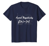 Avoid Negativity Math T-Shirt - Funny Math Teacher Gift