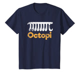 Octopi Funny Math Nerd Geometry Algebra Octopus Pi Gift T-Shirt
