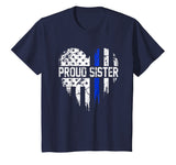 Thin Blue Line Heart Proud Sister Police American Flag Shirt