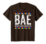 BAE Black And Educated Shirt- Black History Month T-Shirt